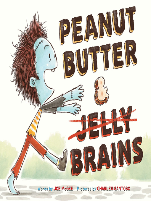 Title details for Peanut Butter & Brains by Joe McGee - Available